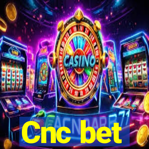 Cnc bet